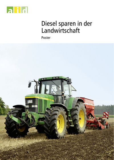 Diesel sparen in der Landwirtschaft - Poster - Bonn Aid Infodienst e.V.