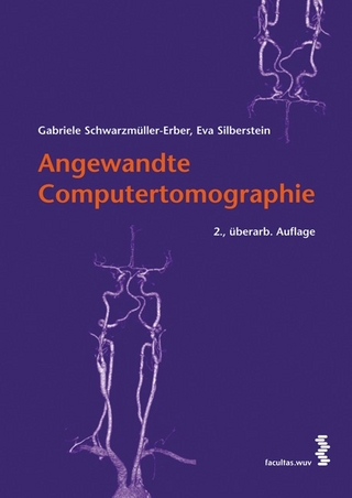 Angewandte Computertomographie - Gabriele Schwarzmüller-Erber; Eva Silberstein