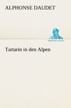 Tartarin in den Alpen - Alphonse Daudet