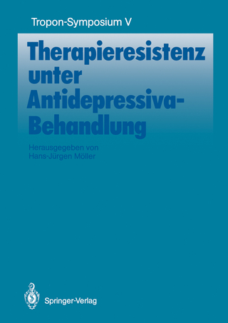 Therapieresistenz unter Antidepressiva-Behandlung - Hans-Jürgen Möller