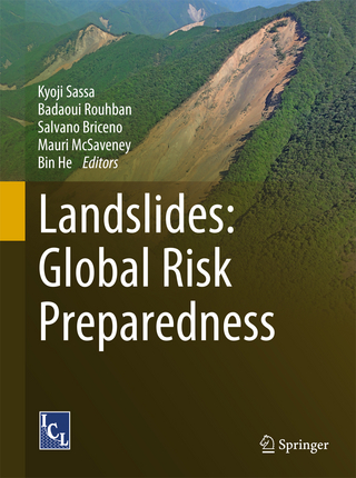 Landslides: Global Risk Preparedness - Kyoji Sassa; Badaoui Rouhban; Sálvano Briceño; Mauri McSaveney; Bin He