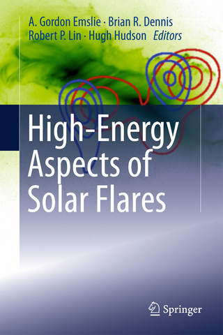 High-Energy Aspects of Solar Flares - A. Gordon Emslie; Brian R. Dennis; Robert P. Lin; Hugh Hudson