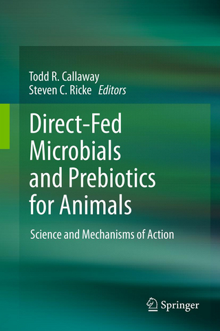 Direct-Fed Microbials and Prebiotics for Animals - Todd R. Callaway; Steven C. Ricke