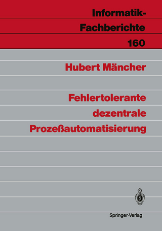 Fehlertolerante dezentrale Prozeßautomatisierung - Hubert Mäncher