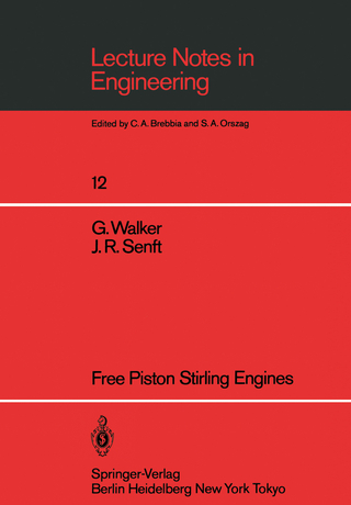 Free Piston Stirling Engines - Graham Walker; J.R. Senft