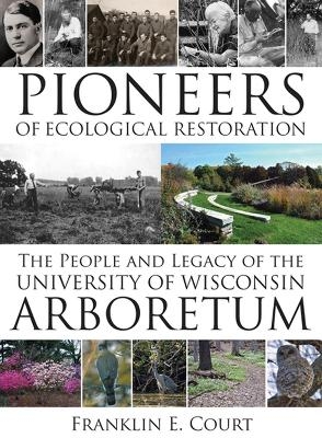 Pioneers of Ecological Restoration - Franklin Court