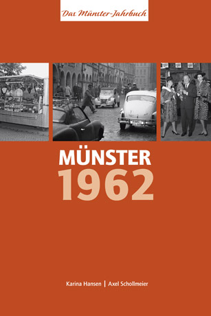 Münster 1962 - Das Münster-Jahrbuch - Karina Hansen; Axel Schollmeier
