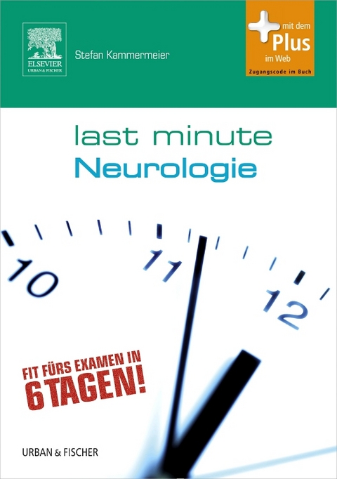 Last Minute Neurologie - Stefan Kammermeier