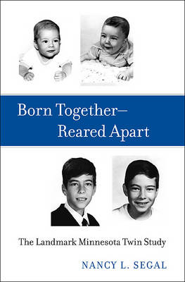 Born Together?Reared Apart - Nancy L. Segal