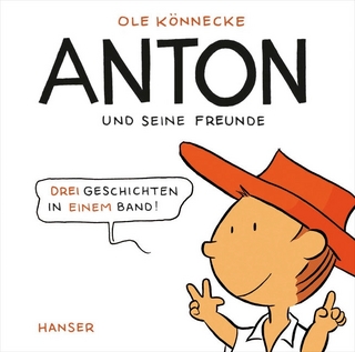 Anton und seine Freunde - Ole Könnecke