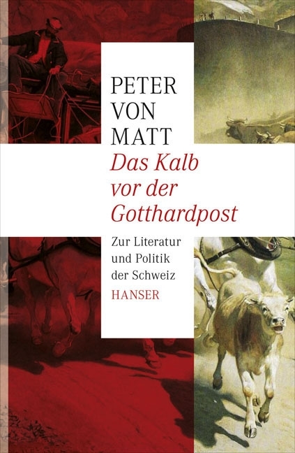 Das Kalb vor der Gotthardpost - Peter von Matt