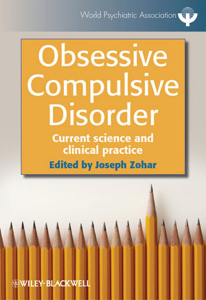 Obsessive Compulsive Disorder ? Current Science and Clinical Practice - J Zohar