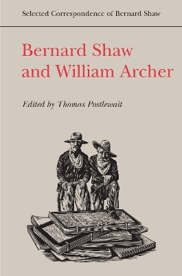 Bernard Shaw and William Archer - 