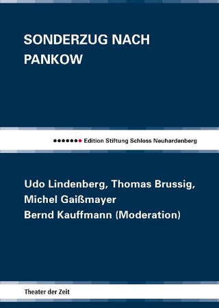 Sonderzug nach Pankow - Udo Lindenberg; Thomas Brussig; Michel Gaissmayer; Bernd Kauffmann
