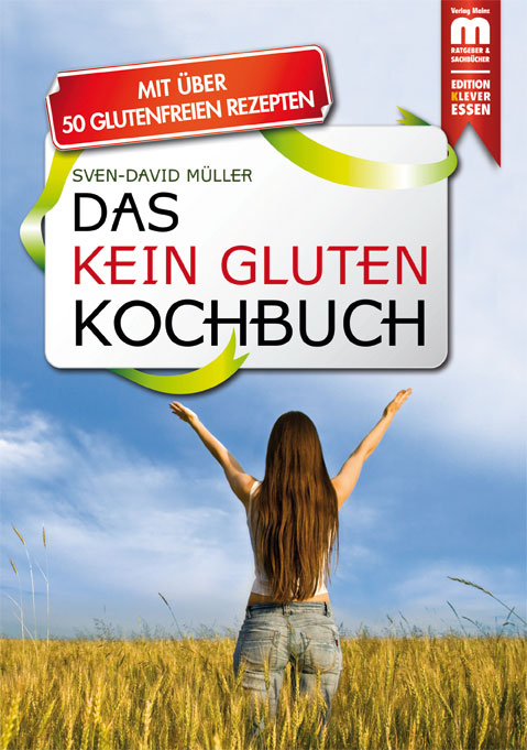 Das Kein Gluten Kochbuch - Sven-David Müller