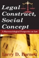 Legal Construct, Social Concept - Larry Barnett
