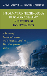 Information Technology Risk Management in Enterprise Environments -  Jake Kouns,  Daniel Minoli