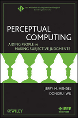 Perceptual Computing -  Jerry Mendel,  Dongrui Wu
