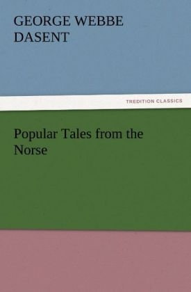 Popular Tales from the Norse - George Webbe Dasent