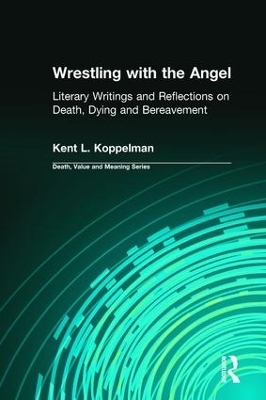 Wrestling with the Angel - Kent Koppelman; Dale Lund