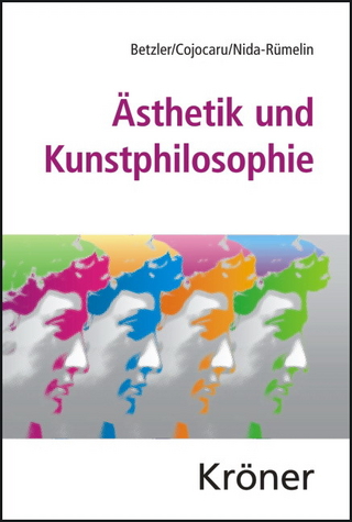 Ästhetik und Kunstphilosophie - Monika Betzler; Maria-Doria Cojocaru; Julian Nida-Ruemelin