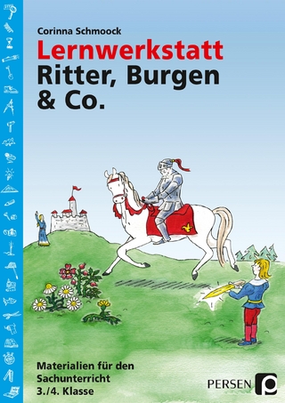 Lernwerkstatt Ritter, Burgen & Co. - Corinna Schmoock