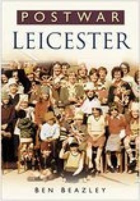 Post-War Leicester - Ben Beazley