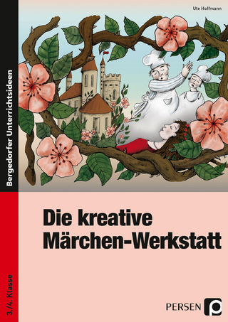 Die kreative Märchen-Werkstatt - Ute Hoffmann