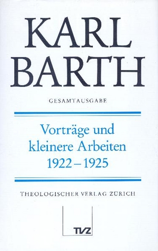 Karl Barth Gesamtausgabe - Karl Barth; Holger Finze-Michaelsen; Hinrich Stoevesandt; Anton Drewes