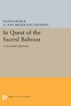 In Quest of the Sacred Baboon: A Scientist's Journey Hans Kummer Author