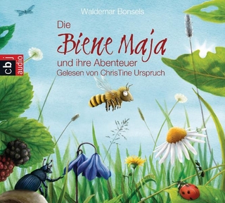 Die Biene Maja und ihre Abenteuer - Waldemar Bonsels; Frauke Nahrgang; ChrisTine Urspruch