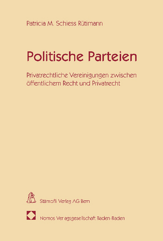 Politische Parteien - Patricia M. Schiess Rütimann
