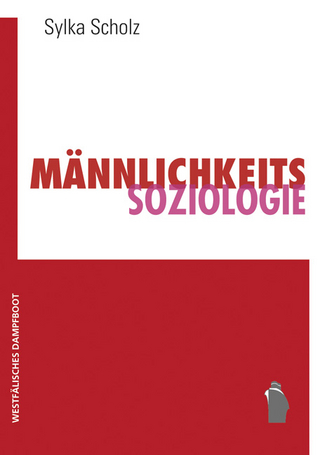 Männlichkeitssoziologie - Sylka Scholz