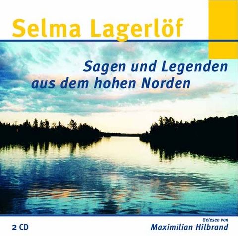 "Selma Lagerlöf - Sagen und Legenden aus dem hohen Norden" - 