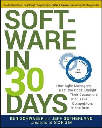 Software in 30 Days - Ken Schwaber, Jeff Sutherland