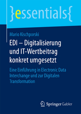 EDI – Digitalisierung und IT-Wertbeitrag konkret umgesetzt - Mario Kischporski