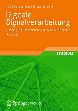 Digitale Signalverarbeitung - Karl-Dirk Kammeyer; Kristian Kroschel
