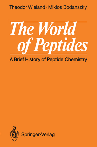 The World of Peptides - Theodor Wieland; Miklos Bodanszky