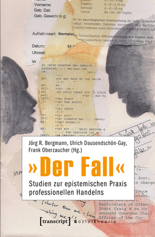 »Der Fall« - Jörg R. Bergmann; Ulrich Dausendschön-Gay; Frank Oberzaucher