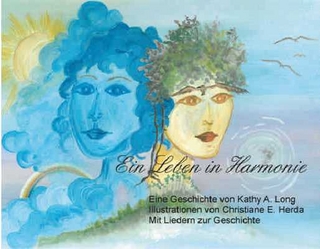 Ein Leben in Harmonie - Kathy A. Long; Hans-Georg E. Sandmann