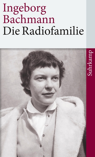 Die Radiofamilie - Ingeborg Bachmann; Joseph McVeigh