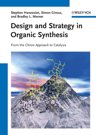 Design and Strategy in Organic Synthesis - Stephen Hanessian; Simon Giroux; Bradley L. Merner