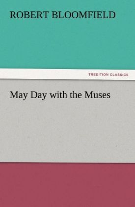 May Day with the Muses - Robert Bloomfield
