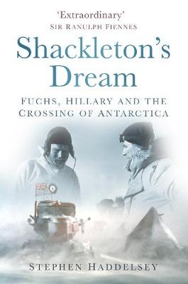 Shackleton's Dream - Stephen Haddelsey