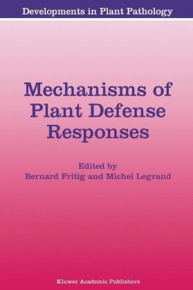 Mechanisms of Plant Defense Responses - Bernard Fritig; Michel Legrand