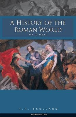 A History of the Roman World 753-146 BC - H.H. Scullard