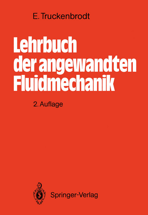 Lehrbuch der angewandten Fluidmechanik - Erich Truckenbrodt