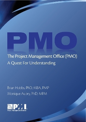 The Project Management Office (PMO) - Monique Aubry; Brian Hobbs