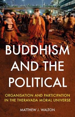 Buddhism and the Political - Matthew J. Walton