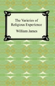 Varieties of Religious Experience - William James